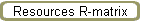 Resources R-matrix