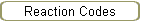 Reaction Codes
