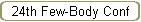 24th Few-Body Conf
