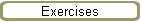 Exercises