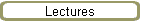 Lectures